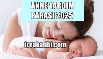 anne yardım parası 2025