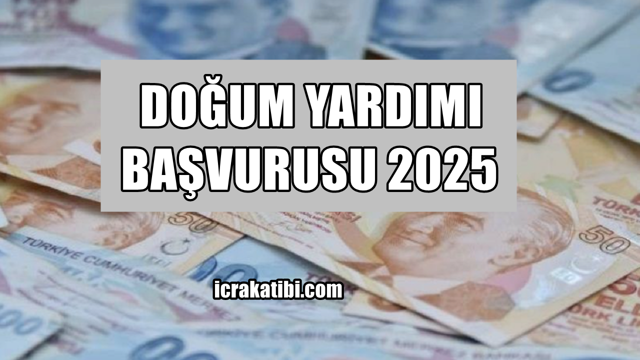 Doğum Yardımı Başvurusu 2025 Doğum Yardımı Başvurusu 2025