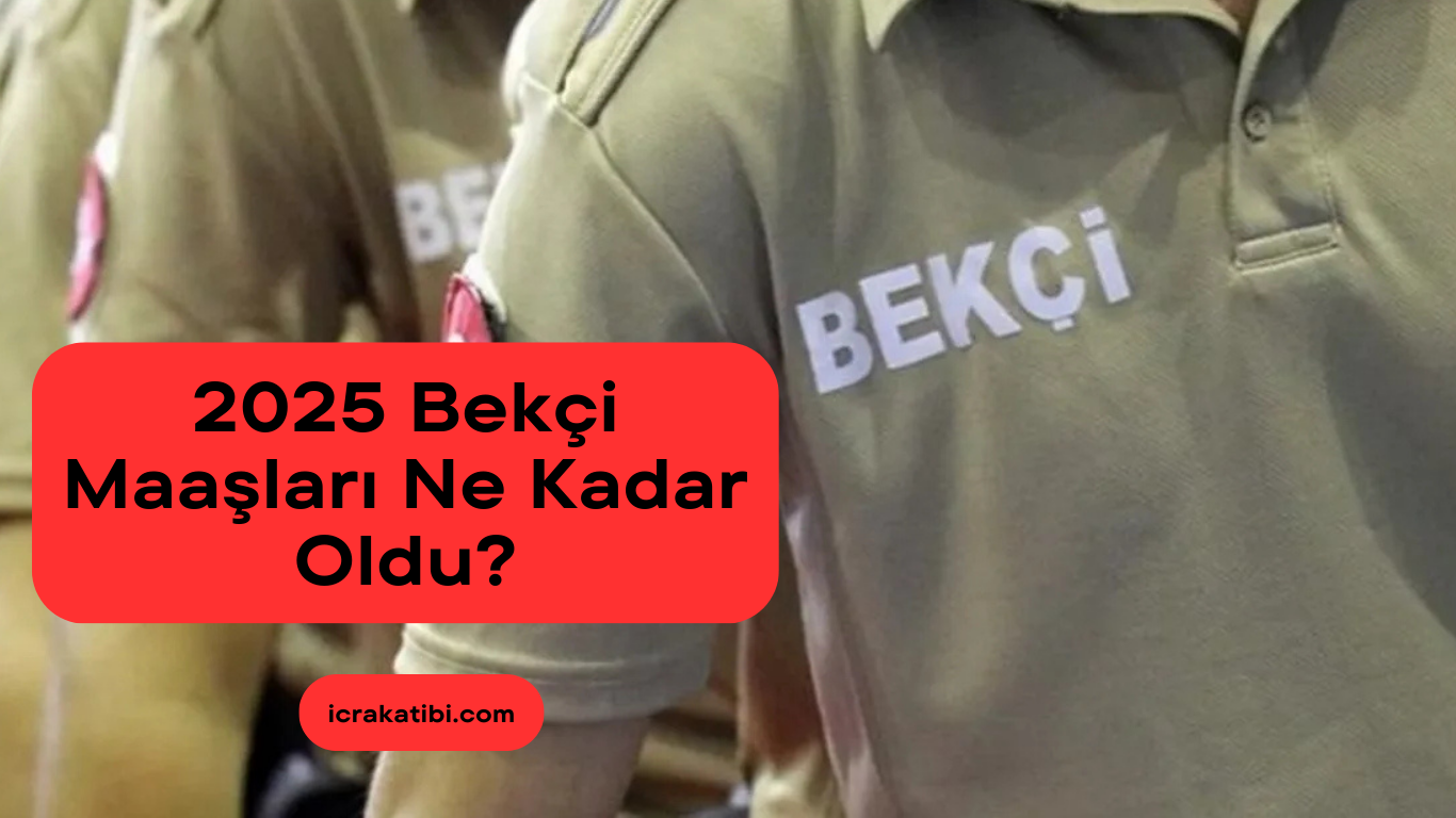 Bekçi Maaşı 2025 Ne Kadar Olacak? Bekçi Maaşı 2025 Ne Kadar Olacak?