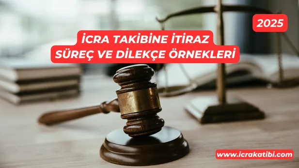 İcra Takibine İtiraz: Süreç ve Dilekçe Örnekleri (2025) İcra Takibine İtiraz: Süreç ve Dilekçe Örnekleri (2025)