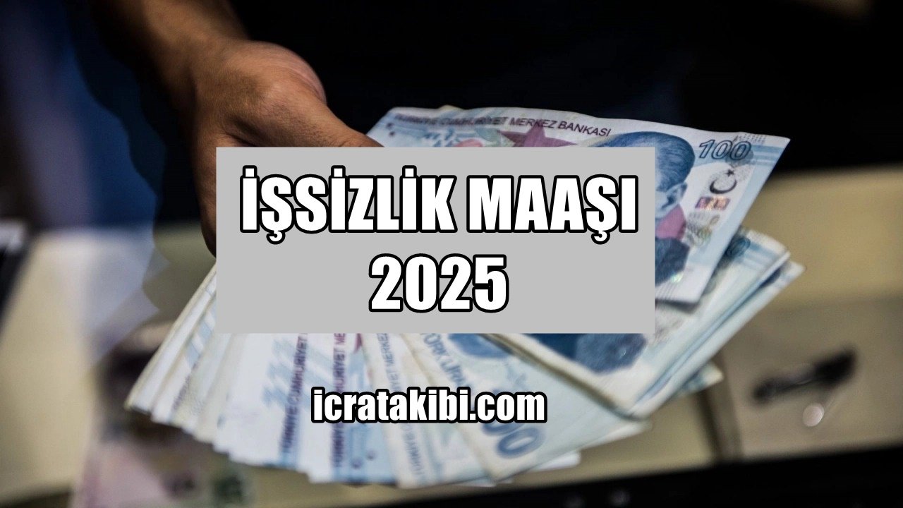 İşsizlik Maaşı 2025 İşsizlik Maaşı 2025