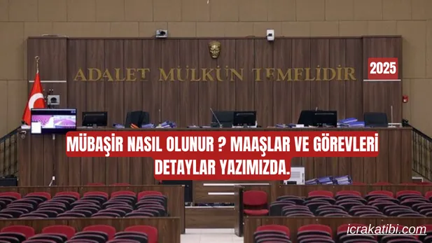 Mübaşir Nasıl Olunur? 2025 Mübaşir Alımı, Maaşlar ve Şartlar Rehberi Mübaşir Nasıl Olunur? 2025 Mübaşir Alımı, Maaşlar ve Şartlar Rehberi