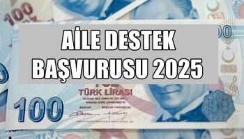 Aile Destek Başvurusu 2025