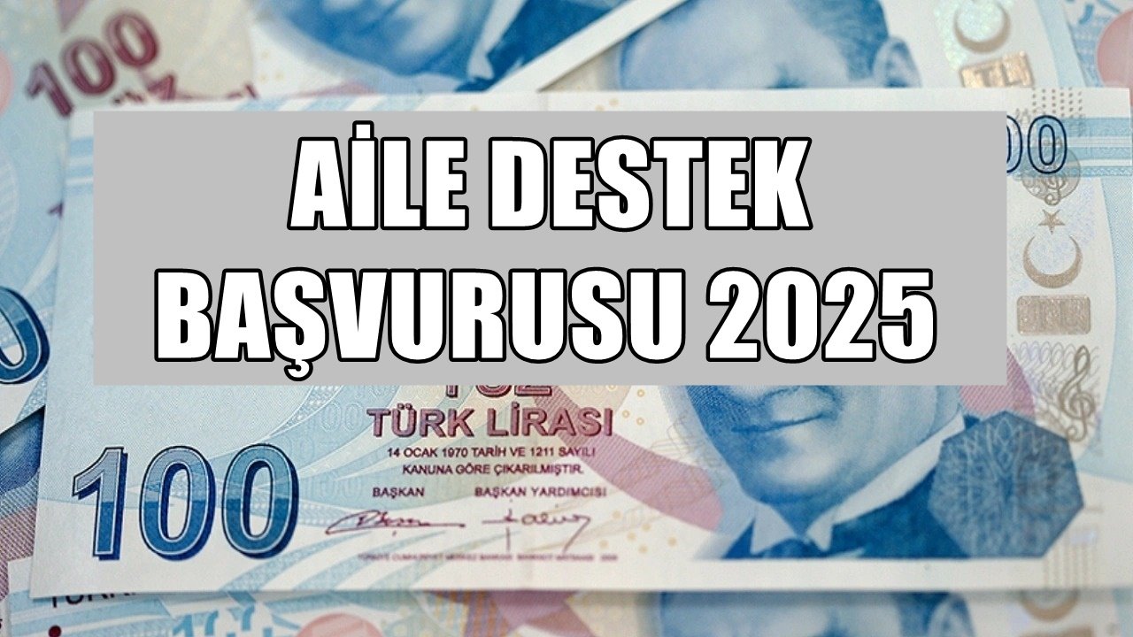 Aile Destek Başvurusu 2025