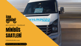 Beylikdüzü – Tekirdağ Minibüs Saatleri
