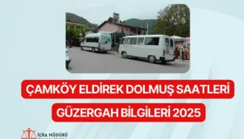 Çamköy Eldirek Dolmuş Saatleri