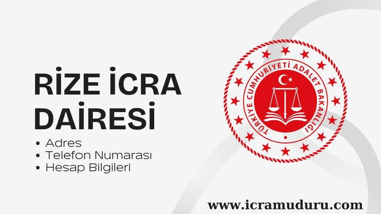 Rize İcra Dairesi Adres ve Telefon Numarası Rize İcra Dairesi Adres ve Telefon Numarası