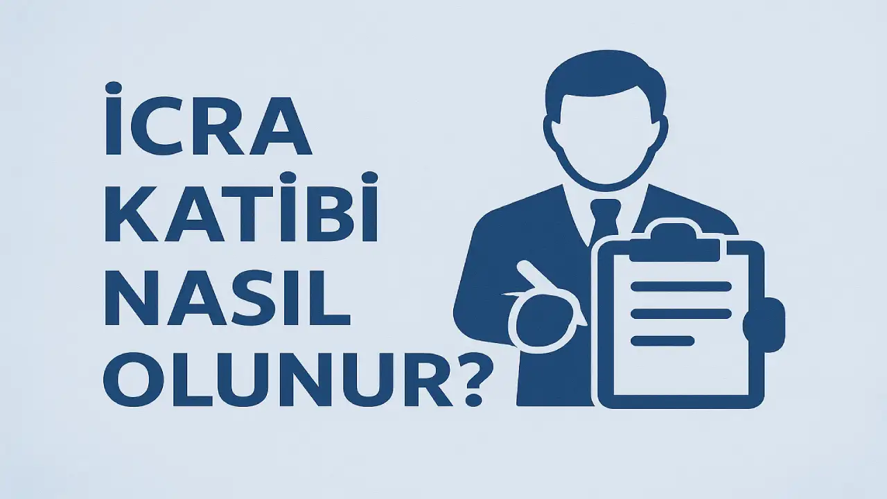 İcra Katibi Nasıl Olunur