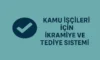 Kamu İşçileri İçin İkramiye ve Tediye Sistemi