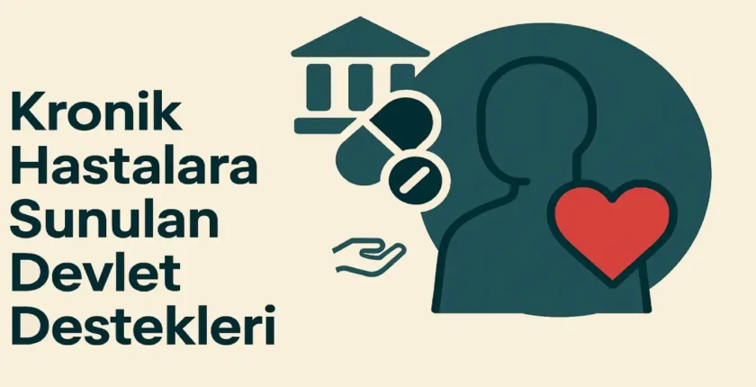 Kronik Hastalara Sunulan Devlet Destekleri