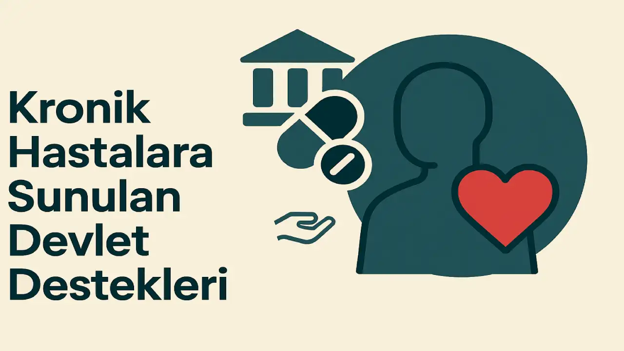 Kronik Hastalara Sunulan Devlet Destekleri