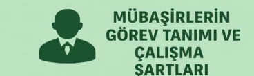 Mübaşirlerin Görev Tanımı ve Çalışma Şartları